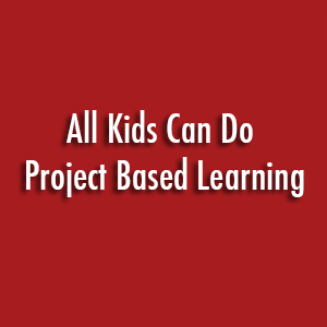 All Kids Can Do PBL sign